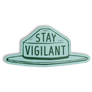 Stay Vigilant Sticker